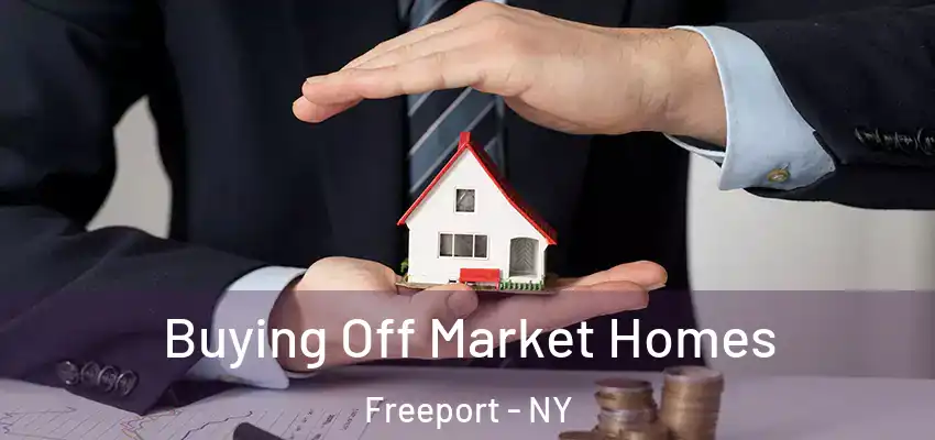  Buying Off Market Homes Freeport - NY