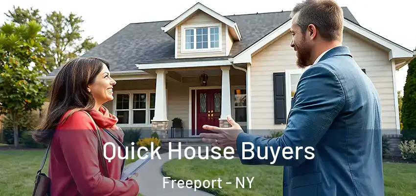  Quick House Buyers Freeport - NY