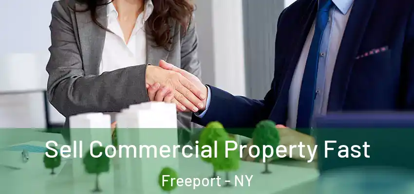  Sell Commercial Property Fast Freeport - NY