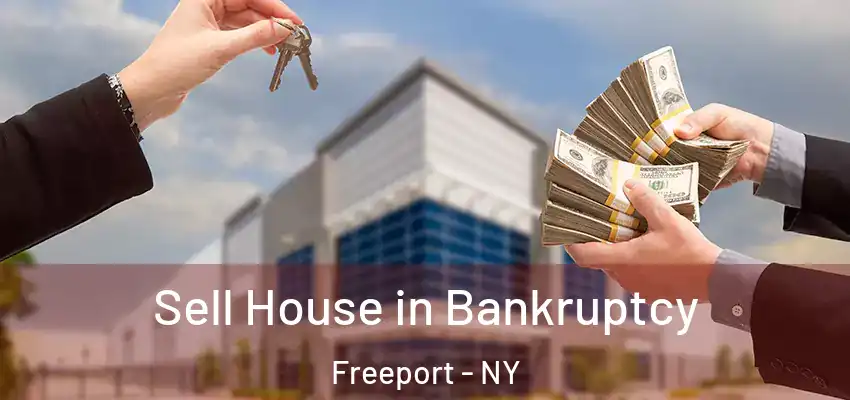 Sell House in Bankruptcy Freeport - NY