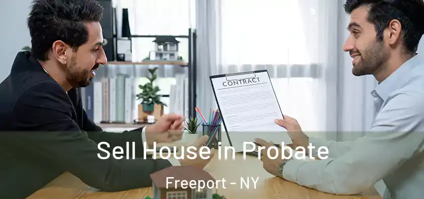  Sell House in Probate Freeport - NY