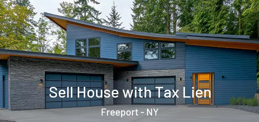 Sell House with Tax Lien Freeport - NY