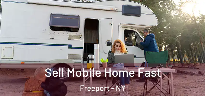 Sell Mobile Home Fast Freeport - NY